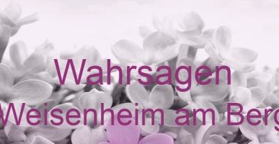 Wahrsagen Weisenheim am Berg | Top-Experten für Kartenlegen, Wahrsagen, Hellsehen, Zukunftsdeutung. Wahrsagen Weisenheim am Berg | Top-Experten für Kartenlegen, Wahrsagen, Hellsehen, Zukunftsdeutung.